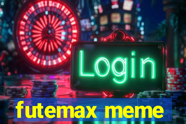 futemax meme